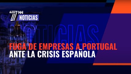 Fuga de empresas a Portugal ante la crisis española