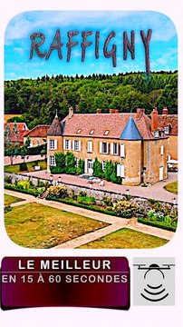 Le Château de RAFFIGNY GACOGNE dans le Morvan (Nievre BOURGOGNE)