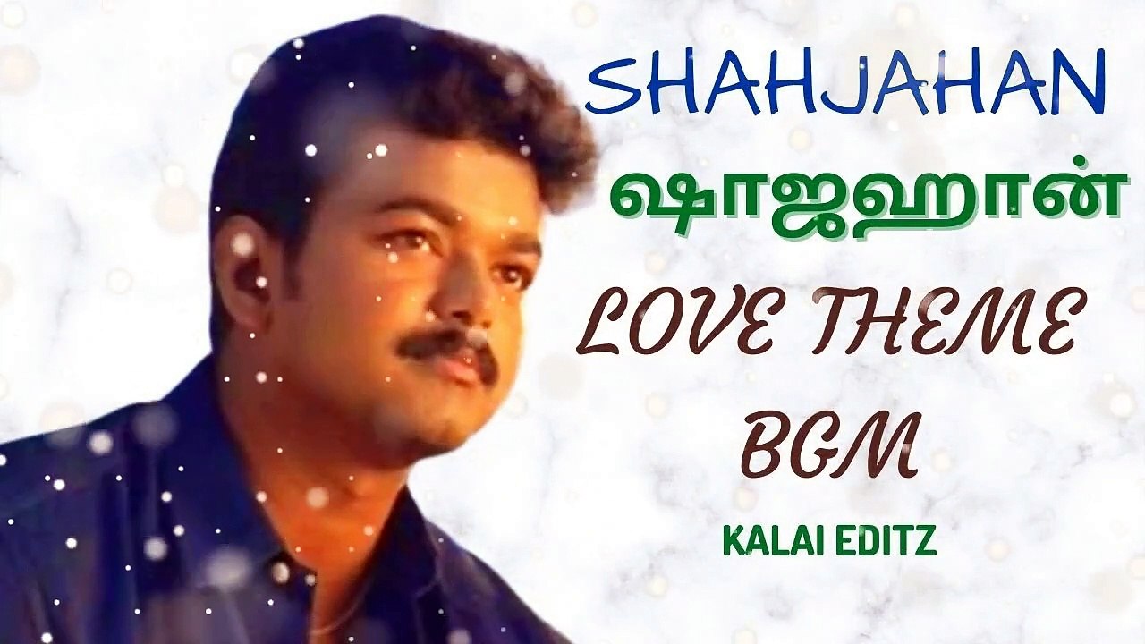 SHAHJAHAN LOVE THEME MUSIC/VIJAY SUPER HIT TAMIL MOVIE