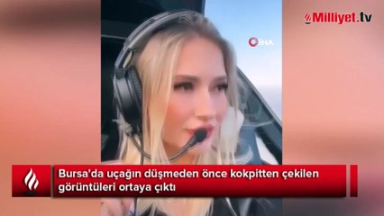 Bursa'da uçağın düşmeden önce kokpitten çekilen görüntüleri ortaya çıktı