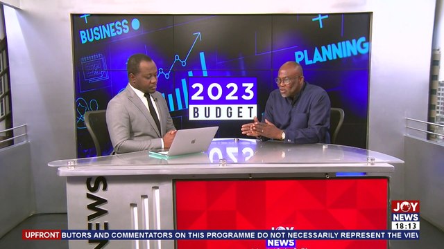 UPfront with Raymond Acquah: Ghana's renewed import substitution agenda; what will work? - Joy News (1-12-22)