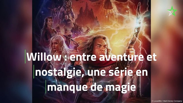 Willow : entre aventure et nostalgie, une série en manque de magie