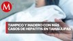 Casi el 50% de los enfermos por hepatitis en Tamaulipas son de Tampico y Madero