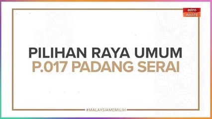 [INFOGRAFIK] Pilihan Raya Umum P.017 Padang Serai
