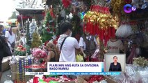 Christmas shopping sa Divisoria, kailangang planuhin para hassle-free ang shopping | BT