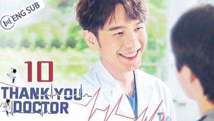 [Eng Sub] Thank You, Doctor Episode 10 | Yang Mi & Bai Yu Drama Drama