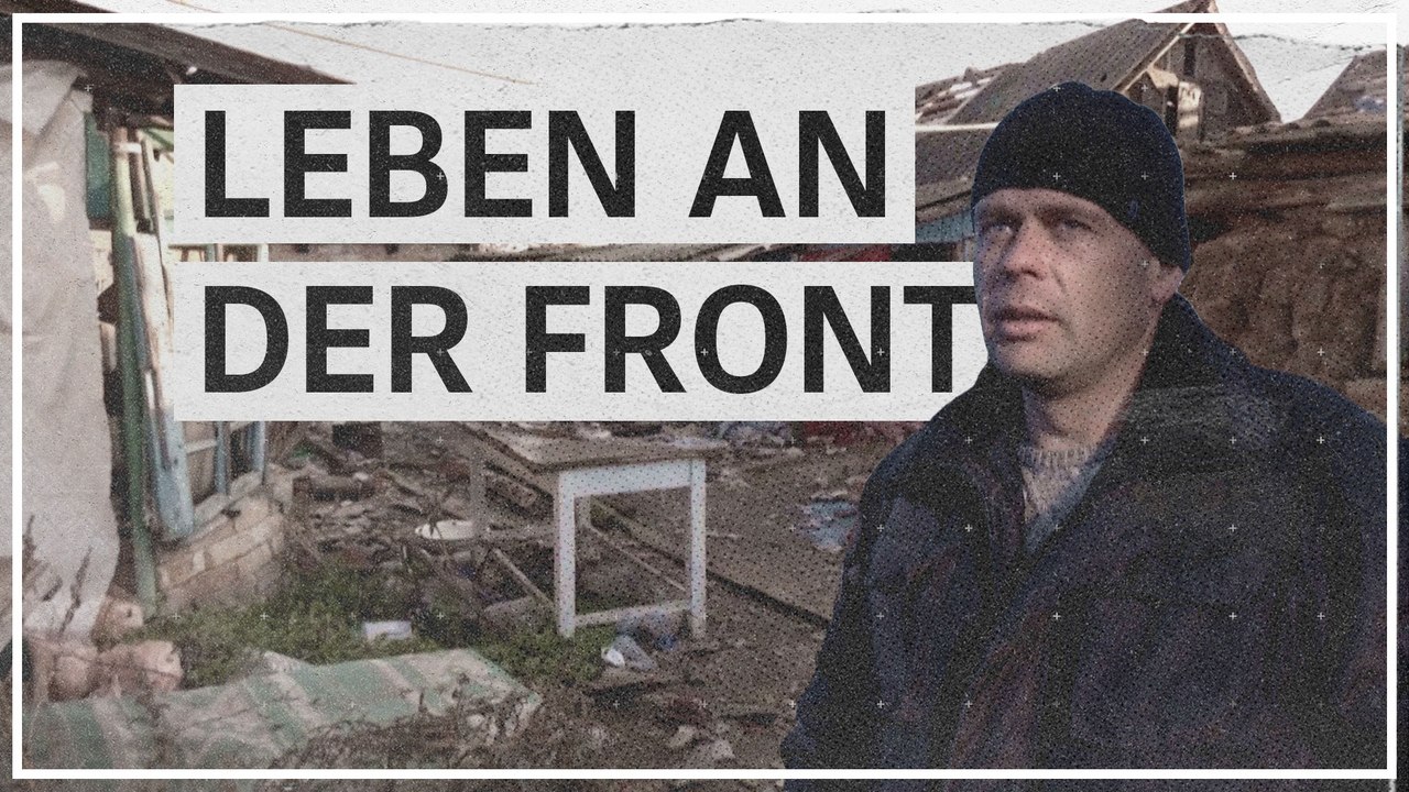 Leben an der Front: „Wie in einem Kriegsfilm“