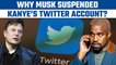 Elon Musk suspends Kanye West’s Twitter account 2 months after restoring it | Oneindia News *News