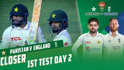 Closer | Pakistan vs England | 1st Test Day 2 | PCB | MY2T