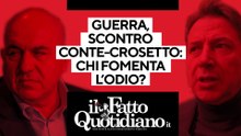 Guerra in Ucraina, scontro Conte-Crosetto: chi fomenta l'odio? Segui la diretta con Peter Gomez