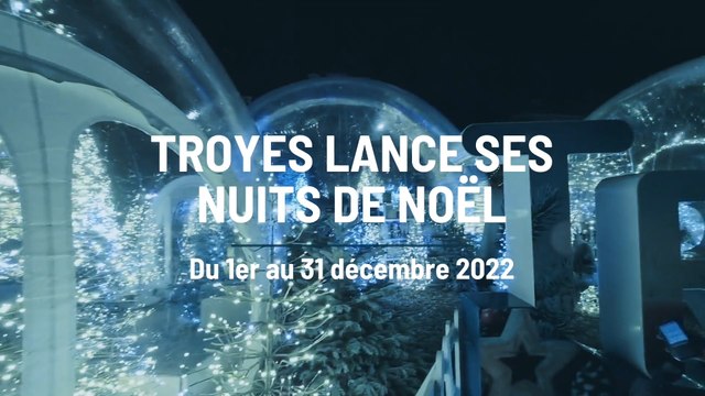 «Les Nuits de Noël» à Troyes: c’est parti pour un mois de festivités