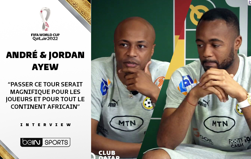 Ghana - Les frères Ayew se confient sur beIN SPORTS