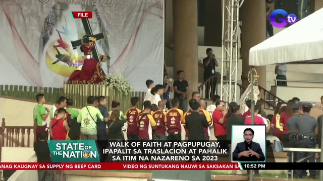 Walk of Faith at Pagpupugay, ipapalit sa Traslacion at Pahalik sa Itim na Nazareno sa 2023 | SONA