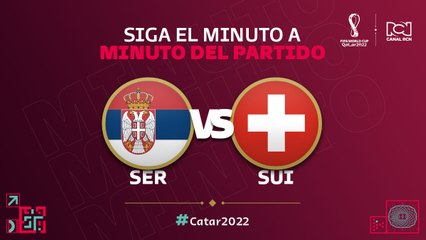 ¡En Vivo! Serbia vs. Suiza - Sigue el Partido en Tiempo Real ⚽