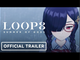 Loop8: Summer of Gods | Official Gameplay Trailer