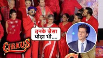 Ranveer Singh Wants To Be Next Shahrukh Khan, Calls Him Inspiration Cirkus Trailer Launch