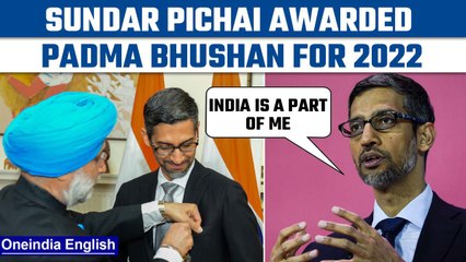 Télécharger la video: Google CEO Sunder Pichai awarded Padma Bhushan, says 'India is a part of me’ | Oneindia News*News