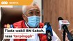 Tiada wakil BN Sabah dalam Jemaah Menteri, Bung Moktar luah rasa ‘terpinggir’