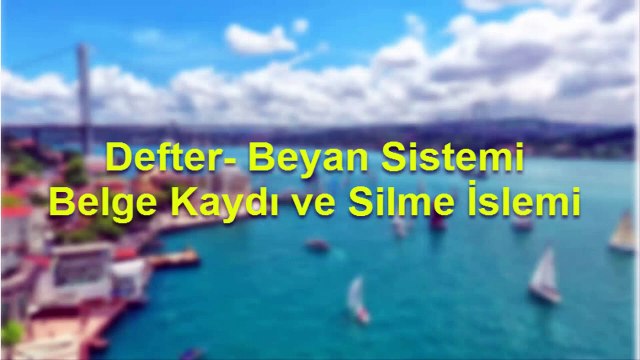 Defter Beyan Sistemi Belge Kaydı ve Silme İslemi #defterbeyansistemi