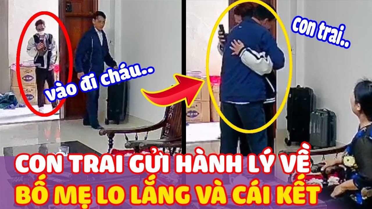 Con trai cưng "DU HỌC" nhiều năm bất ngờ gửi hết "HÀNH LÝ" về khiến bố mẹ lo lắng và cái kết bất ngờ