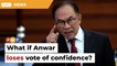 Expect extreme politicking if Anwar loses vote of confidence, says expert