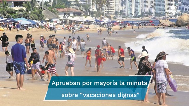 Avanza en Diputados vacaciones dignas con 12 días continuos; pasa al Senado