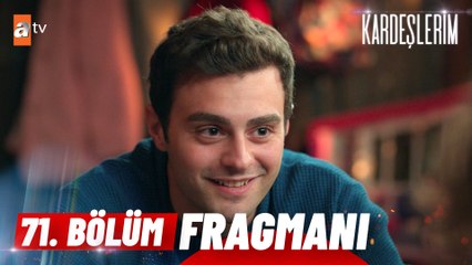Kardeşlerim 71. Bölüm Fragmanı | ''Bu olay sizi bayağı yakınlaştırmış...'' - @atvturkiye ​