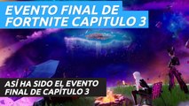 Así ha sido el evento final de temporada de Fortnite Capítulo 3 (completo)