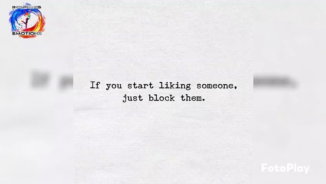 If you start liking someone, just block them....