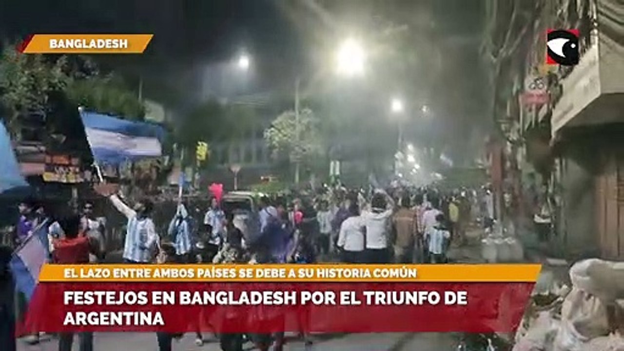 Festejos en Bangladesh por el triunfo de Argentina