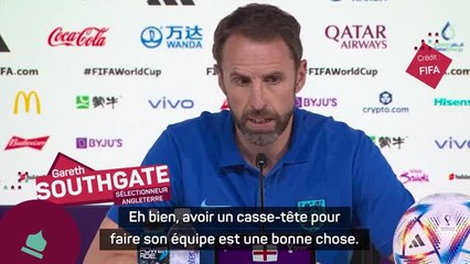 Angleterre - Southgate : "Avoir un casse-tête pour faire son équipe est une bonne chose"