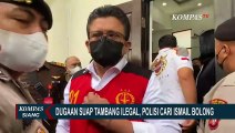 Diduga Libatkan Perwira Tinggi Polri, Bagaimana Kelanjutan Penyelidikan Dana Suap Tambang Ilegal?