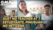 Duet ng teacher at estudyante, pinusuan ng netizens | GMA News Feed