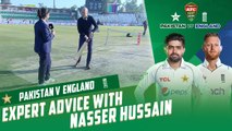 Expert Advice With Nasser Hussain | Pakistan vs England | 1st Test Day 4 | PCB | MY2T