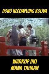 Warkop DKI - Dono Kecemplung Kolam