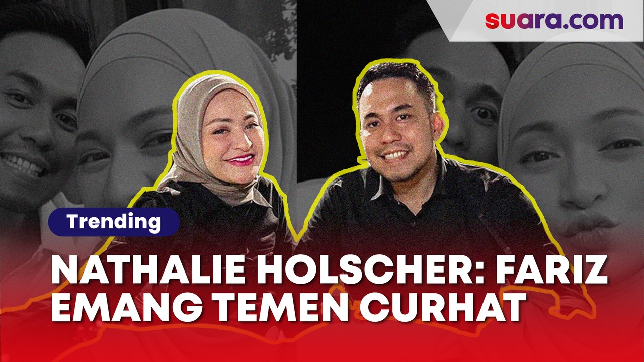 Nathalie Holscher Keceplosan Akui Fariz Teman C...