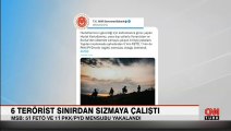 MSB: Yunanistan ve Suriye sınırından Türkiye'ye sızmaya çalışan 6 terör örgütü mensubu yakalandı