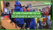 Le 49e chapitre de la Tchèveneye montoise