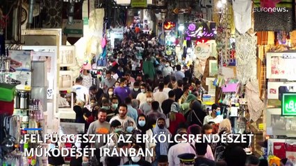 Felfüggesztik az erkölcsrendészet működését Iránban
