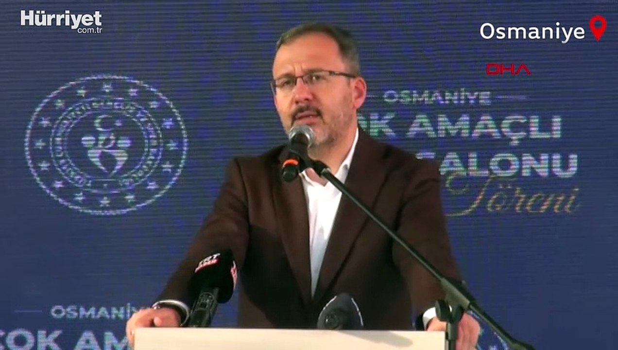 Bakan Kasapoğlu, Osmaniye Çok Amaçlı Spor Salonu'nun açılış töreninde konuştu