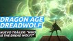 Dragon Age Dreadwolf - Tráiler Who is The Dread Wolf?