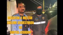 RESCATAN A MARINO CHILENO SECUESTRADO EN ECUADOR