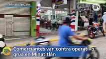 Comerciantes van contra operativo grúa en Minatitlán