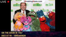 Bob McGrath, original star of Sesame Street who started on the show in 1967