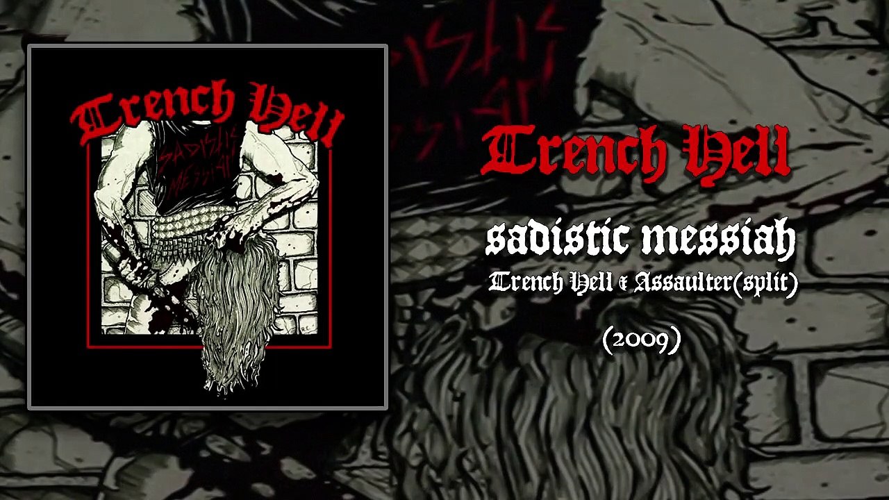 Trench Hell - Sadistic Messiah