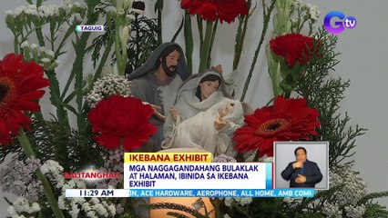 Mga naggagandahang bulaklak at halaman, ibinida sa Ikebana exhibit | BT
