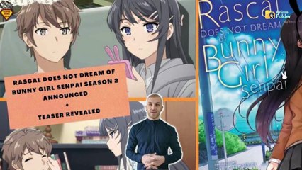 Rascal Does Not Dream Of Bunny Girl Senpai Season 2 Release Date Updates