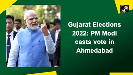 Gujarat elections: PM Modi casts vote in Ahmedabad