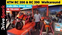 IBW 2022: KTM RC 200 & RC 390 TELUGU Walkaround | India Bike Week 2022
