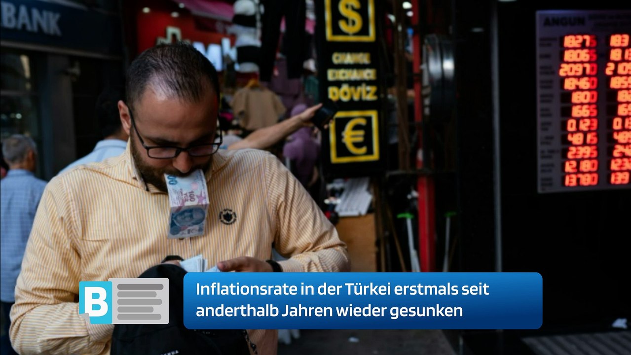 Inflationsrate in der Türkei erstmals seit anderthalb Jahren wieder gesunken